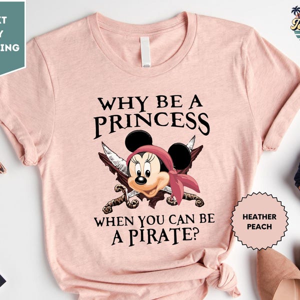 ¿Por qué ser princesa si puedes ser pirata? Camiseta de Minnie, camiseta pirata, camiseta familiar pirata, camiseta de crucero Disney, camiseta pirata Disney