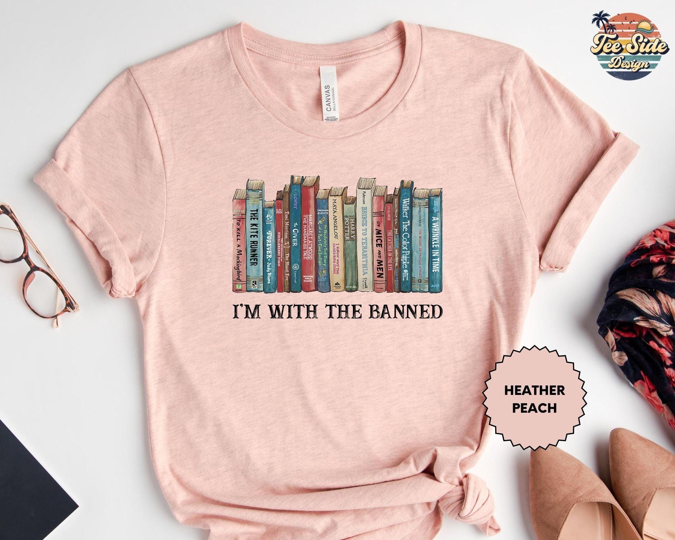 I'm With the Banned Shirt, Banned Books Shirt, Reading Gift Tee ...