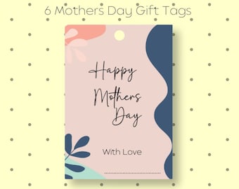 Moederdag cadeau tag, afdrukbaar, Moederdag tag, Happy Mothers Day, 6 afdrukbare cadeau tags, PDF, A4 en US Letter