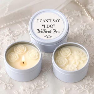 Bridesmaid Proposal Candle: I Can’t Say I Do Without You, Soy Wax Candle with Flowers (4 oz)