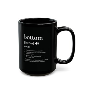 Funny Gay Mug, Bottom Definition, Humor Coffee Cup - LGBT Pride Drinkware, LGBTQ Gift, Rainbow Tea Cup, Queer Kitchen Decor, Sarcastic Gift image 2