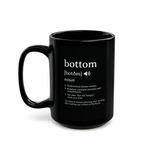Funny Gay Mug, Bottom Definition, Humor Coffee Cup - LGBT Pride Drinkware, LGBTQ Gift, Rainbow Tea Cup, Queer Kitchen Decor, Sarcastic Gift image 1