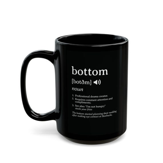 Funny Gay Mug, Bottom Definition, Humor Coffee Cup - LGBT Pride Drinkware, LGBTQ Gift, Rainbow Tea Cup, Queer Kitchen Decor, Sarcastic Gift