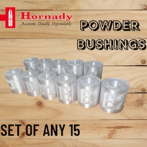 Hornady Powder Bushings Set of Any 15