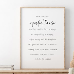 That House Was a Perfect House Quote Wall Art Printable, Instant Download J.R. Tolkien Home Quote, Minimalist Modern Home Decor,  DIY Art