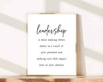 Citazione sulla leadership Wall Art stampabile, stampa di poster motivazionali, decorazioni per la casa, decorazioni per ufficio ispiratrici, apprezzamento per il capo del regalo per l'allenatore del leader