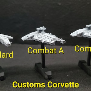 Customs Corvette for Star Wars Armada or Display - Resin 3D Printed, multiple variants
