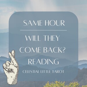 SAME HOUR - Will They Come Back? | Tarot Reading