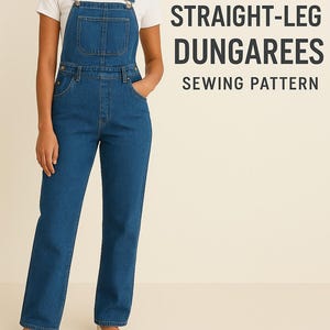 Puede incluir: Una persona lleva un peto recto de mezclilla azul y una camiseta blanca. El peto tiene un bolsillo de peto y correas ajustables. El texto a la derecha dice "CLASSIC STRAIGHT-LEG DUNGAREES SEWING PATTERN."