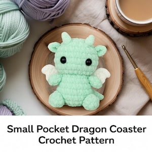 Pocket Dragon Crochet Pattern: Easy Amigurumi Plushie (PDF & Word File)
