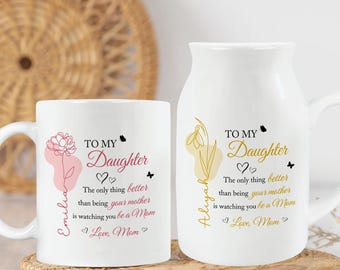 Daughter Flower Vase, New Mom Gift, Mothers Day Gift for Daughter, Daughter Gift from Mom, The Only Thing Better Than Being Your Mother Vase