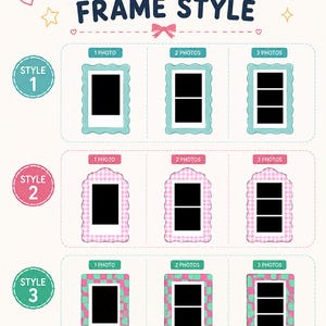 May include: A chart titled CHOOSE YOUR FRAME STYLE displaying three frame designs. Style 1 is teal, Style 2 is pink gingham, and Style 3 is a pink and teal checkerboard pattern. Each style shows options for one, two, or three photo slots.