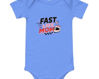 Fast Like Mom Baby Bodysuit | Baby Racing One Piece | Mother's Day Racing Design | Gift for New Moms