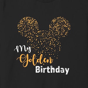 Disney Mickey Golden Birthday Shirt