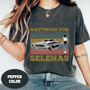 Anything For Selenas Comfort Colors Vintage TShirt, For Selena Lover, La Reina Del Tejano Shirt, La Cantante Shirt, Selena Quintanilla Shirt