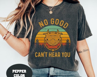 Labyrinth Ello Worm  No Good Can't Hear You Comfort Colors T-Shirt: 80s Movie Tee