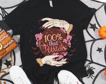 100% That Witch T-Shirt, Spooky Halloween Shirt