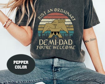 Just An Ordinary Demi Dad You're Welcome shirt, Gift For Dad Demi-Dad Sunset Retro Vintage Comfort Colors Shirt, Funny Maui Shirt for Dad
