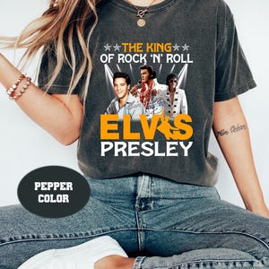 The King Of Rock N Roll Elvis Presley Comfort Colors Shirt, Elvis Presley Shirt, Elvis Shirt, Elvis Merch, Elvis Presley Graphic T-Shirt