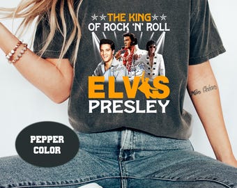 Elvis Presley Graphic T-Shirt, The King of Rock N Roll Comfort Colors Shirt
