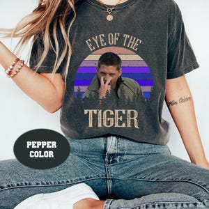 Dean Winchester Eye of The Tiger Vintage Comfort Colors Shirt, Supernatural Winchesters Shirt, Winchester Brothers Shirt, Funny supernatural