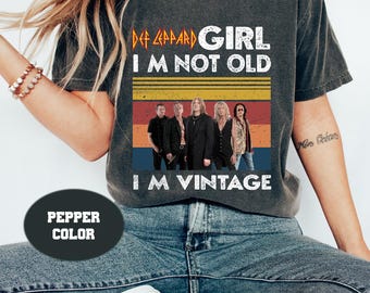 Def Leppard Liebhaber Ich bin nicht alt, ich bin Vintage Comfort Farben T-Shirt, Def Leppard Shirt, Musikliebhaber Geschenk, Vintage Def Leppard Hysteria T-Shirt