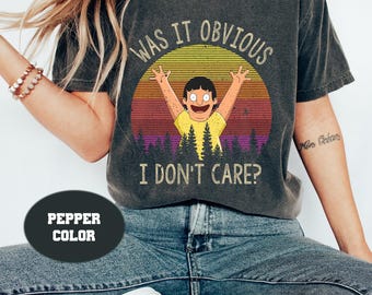 Gene Belcher Is It Obvious I Don't Care Vintage Comfort Colors T-Shirts, Gene Belcher Bob's Burgers Shirt, Bob's Burgers Fan Gift Shirt 2023