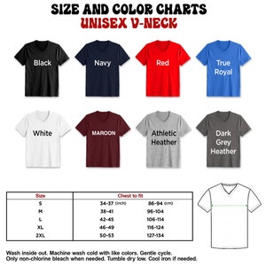 May include: Size and color chart for unisex V-neck t-shirts. The chart shows the different colors available, including black, navy, red, true royal, white, maroon, athletic heather, and dark grey heather. It also includes a size chart with chest measurements in inches and centimeters.