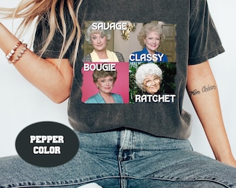 Goldenes Mädchen Grafik Komfort Farben T-Shirts, Savage Bougie Edel Ratsche Lustig Tops Shirt, Lustig Das Goldene Mädchen Shirt, Geschenk für GG Fan
