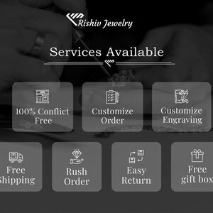 May include: Black and white image with the text "Rishiv Jewelry Services Available." The image includes icons and text for services such as "100% Conflict Free," "Customize Order," and "Customize Engraving."