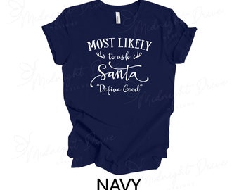 Lo más probable es que / Pregúntale a Santa Claus qué es bueno / Camiseta unisex