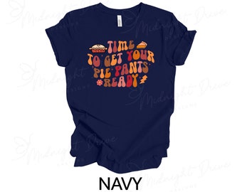 Es hora de preparar tus pantalones de pastel / Camiseta unisex