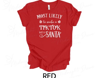 Lo más probable es que hagas un TikTok con Papá Noel / Camiseta unisex