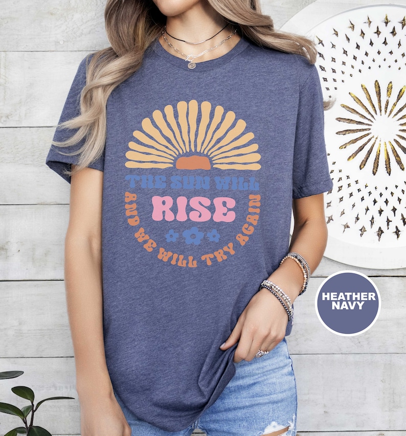 Sun Rise T-Shirt, Mentale Gesundheit Positive Vibe T-Shirt, Freundlichkeit Blumen, Gelbe Sonne Grafik Bloom TShirt, Glückliches inspirierendes Wohlfühl T-Shirt Bild 5