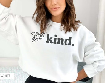 Sudadera Bee Kind Sudadera gráfica Be Kind Sudadera Sudadera inspiradora Sudadera Kindness Sudadera linda