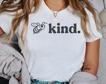 Bee Kind T-Shirt Graphic T-Shirt Be Kind Shirt Inspirational Tees Graphic Tee Mujer Bondad Camiseta Linda Camiseta Regalos para mamá
