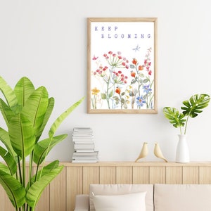 Floral Wall Art | Quote Wall Art | Art Print | Quote Prints | Inspirational Quotes | Flower Art Print | Flower Quotes | Keep Blooming Print