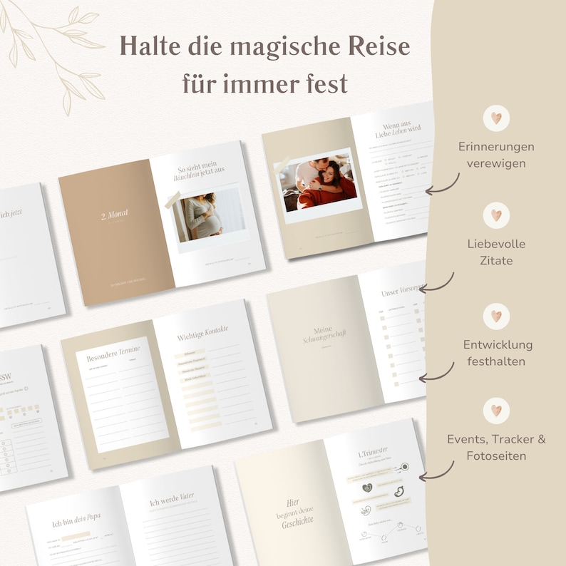 May include: A pregnancy journal with beige and white pages featuring prompts, photo spaces, and trackers. The text includes "Halte die magische Reise f&uuml;r immer fest," "Erinnerungen verewigen," "Liebevolle Zitate," "Entwicklung festhalten," and "Events, Tracker & Fotoseiten" alongside various German headings.