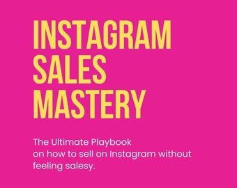 The Ultimate Guide On How To Sell On Instagram Without Feeling Salesy, Instagram Guide, Instagram Marketing Strategies Guide (ebook)