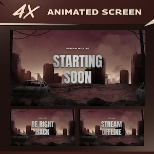 Op de afbeelding: Geanimeerd schermontwerp met een post-apocalyptisch thema. Het hoofdscherm leest "Starting Soon" in grote, vette letters. Extra schermen tonen "Be Right Back" en "Stream Offline". De achtergrond toont een desolate stadsgezicht.