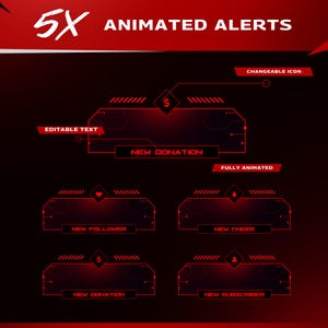 May include: Red and black graphic design featuring animated alerts for streaming. The design includes text that says "5X ANIMATED ALERTS", "EDITABLE TEXT", "NEW DONATION", "NEW FOLLOWER", "NEW CHEER", and "NEW SUBSCRIBER". The design also includes icons for a dollar sign, heart, and person.