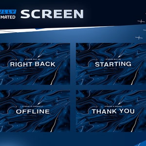 May include: Four animated screen overlays with a blue marble background. The text on the overlays reads "Stream will be right back", "Stream will be starting", "Stream is currently offline", and "Stream is ending thank you".