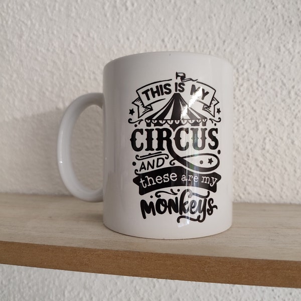 Tasse "This is my circus"  Kaffeetasse  330 ml Geschenktasse Affentassen