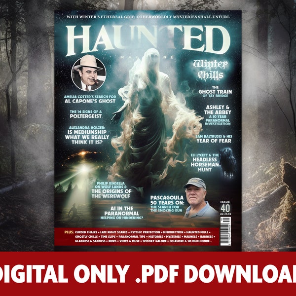 Haunted Magazine Issue 40 Download Only Winter Chills, PDF Edition, Paranormal, UFO, Pascagoula, Werewolf, Ghosts, Haunting, Supernatural