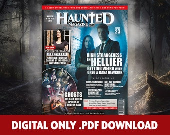 Haunted Magazine Issue 23 - Digital Only Download - Paranormal, Supernatural, Hellier, Ghosts, Gadgets, Paranormal Captured, Paraunity