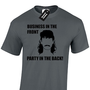 Business in the front mullet mens t-shirt unisex funny hair joke design hillbilly redneck fashion print retro hairdresser present gift