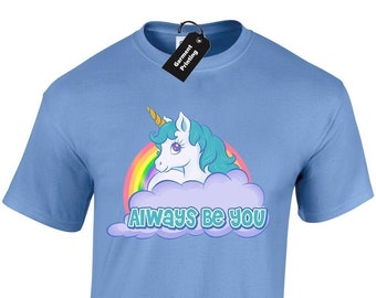 Always be you mens t-shirt unisex funny the unicorn rock design dwayne top cute cool gift intelligence hart film comedy movie kevin central