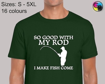 So good with my rod mens t shirt unisex funny fishing rude joke  angling carp design quality fisherman angler birthday fish present gift