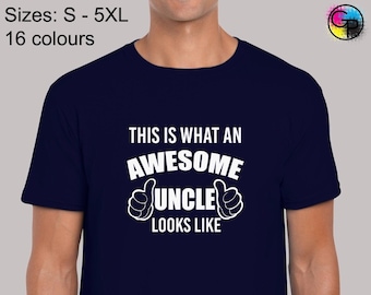 This is what an awesome uncle looks like mens t shirt unisex funny joke novelty slogan cool family birthday new present gift idea for him