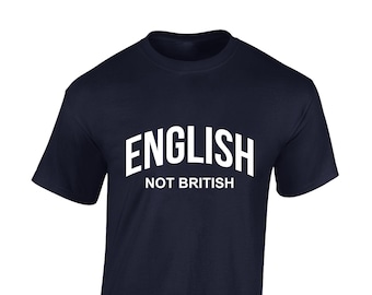 English not british mens t shirt unisex funny joke slogan quote england fan football rugby cricket patriot st georges day present gift idea